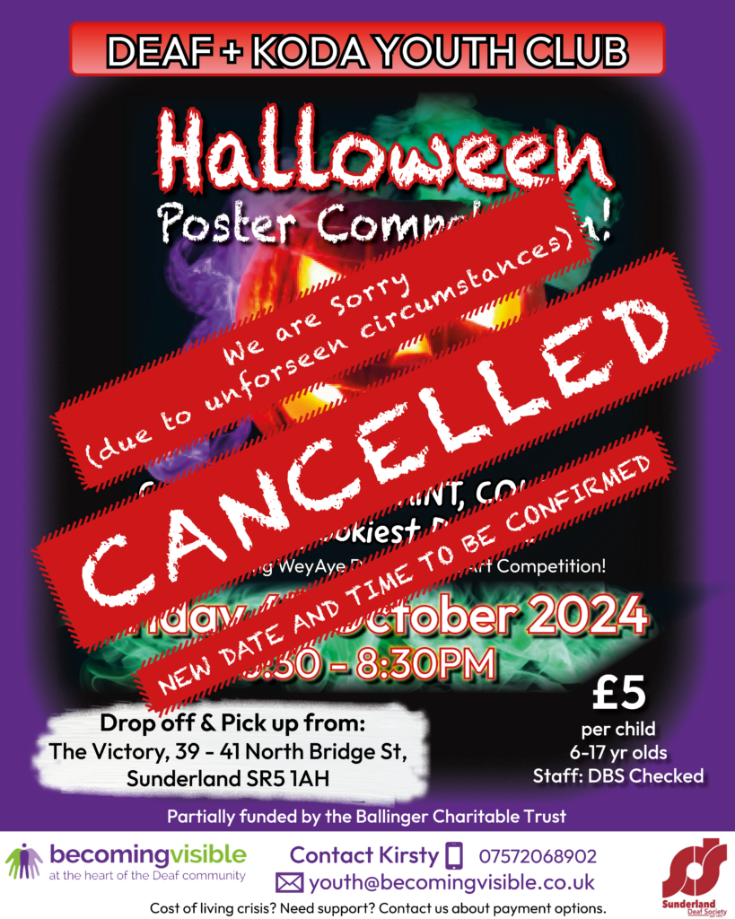 Poster announcing the cancellation of a Halloween poster competition by Deaf & KODA Youth Club, originally scheduled for October 2024 in Sunderland, UK. New date to be confirmed.