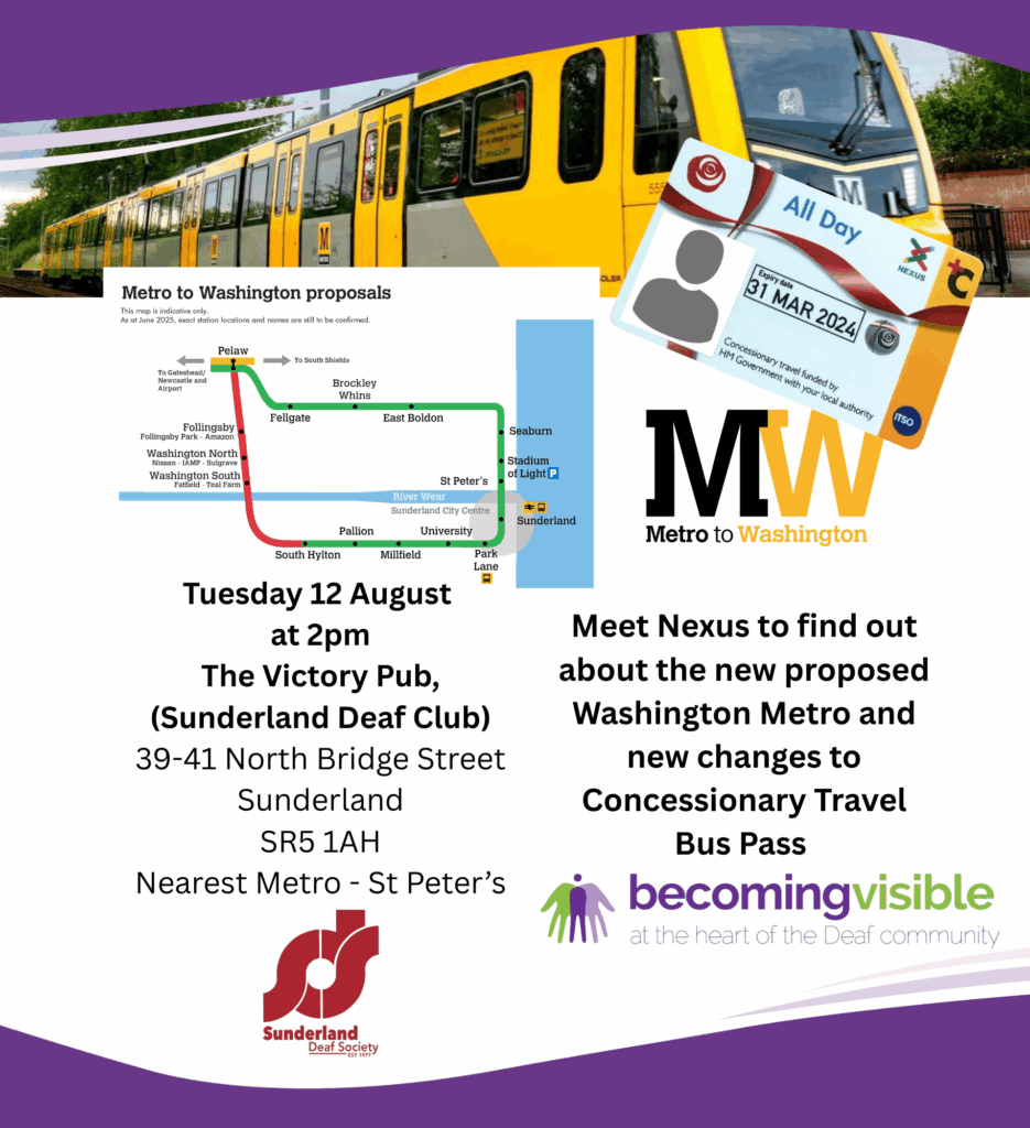 A flyer for a Nexus event about proposed Washington Metro plans and concessionary travel changes, held at Sunderland Deaf Club on August 12 at 2pm. Includes logos and contact details.